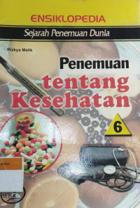 Image of Penemuan Tentang Kesehatan 6 / Rizkya Malik