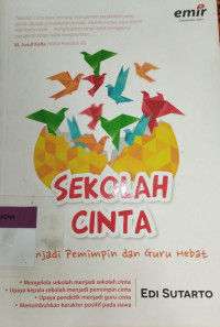 Image of Sekolah Cinta Menjadi Pemimpin dan Guru Hebat / Edi Sutarto